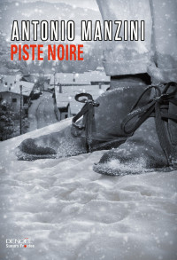 Antonio Manzini — Piste noire