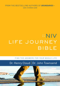 Henry Cloud;John Townsend; — NIV, Life Journey Bible