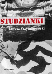 Janusz Przymanowski — Studzianki