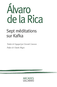 Àlvaro de La Rica — Sept méditations sur Kafka