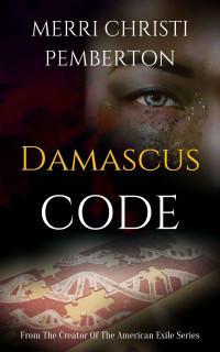 Merri Christi Pemberton — Damascus Code