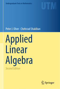 Peter J. Olver & Chehrzad Shakiban — Applied Linear Algebra