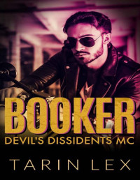 Tarin Lex [Lex, Tarin] — Booker: An MC Lite Instalove Novella Romance (Devil's Dissidents MC Book 3)