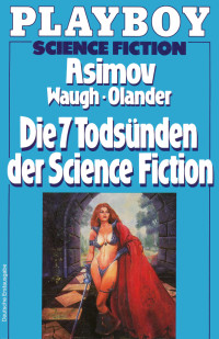 Asimov, Isaac & Waugh, Martin H. & Greenberg, Martin H. — Die 7 Todsünden der Science Fiction