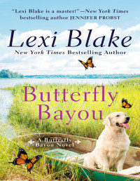 Lexi Blake — Butterfly Bayou