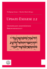 Wolfgang Kraus;Martin Rsel; — Update-Exegese 2.2