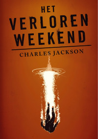 Charles Jackson — Het verloren weekend