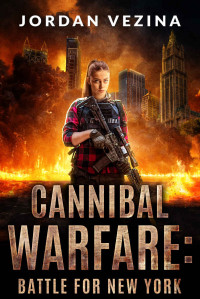 Jordan Vezina — Cannibal Warfare: Battle For New York