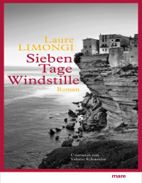 Laure Limongi — Sieben Tage Windstille