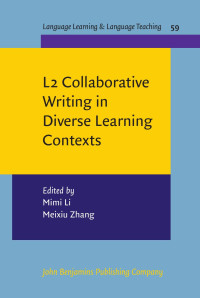 Mimi Li & Meixiu Zhang — L2 Collaborative Writing in Diverse Learning Contexts (Language Learning & Language Teaching, 59)