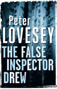 Peter Lovesey  — The False Inspector Dew