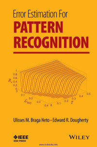 Ulisses M. Braga Neto — Error Estimation for Pattern Recognition