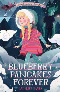 Angelica Banks — Blueberry Pancakes Forever