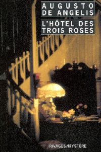 Angelis Augusto de — L'Hôtel des Trois Roses