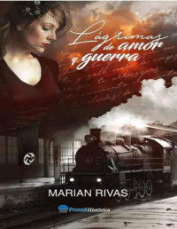 Marian Rivas — Lágrimas De Amor Y Guerra