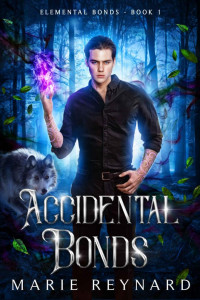 Marie Reynard — Accidental Bonds