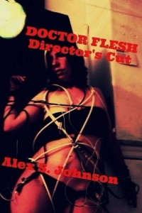 Johnson, Alex — Doctor Flesh · Director's Cut