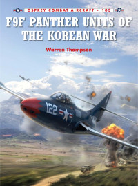 Warren Thompson — F9F Panther Units of the Korean War