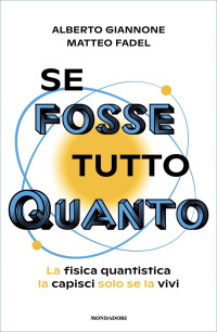 Alberto Giannone, Matteo Fadel & Matteo Fadel — Se fosse tutto Quanto