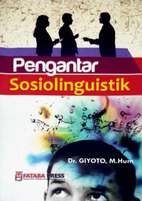 Dr. Giyoto, M.Hum. — Pengantar Sosiolinguistik