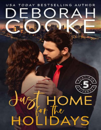 Deborah Cooke — Just Home for the Holidays: A Christmas Romance (Flatiron Five Fitness Book 7)
