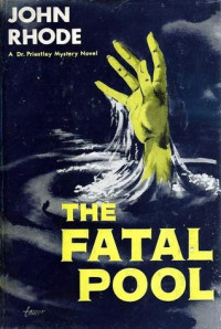 john Rhode — The Fatal Pool