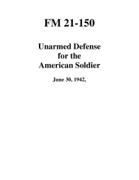 US ARMY — FM 21-150 Unarmed Defense for the American Soldier June 30, 1942