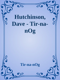 Dave Hutchinson — Tir-na-nOg