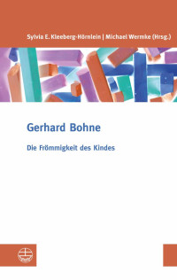 Gerhard Bohne — Die Frömmigkeit des Kindes