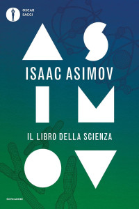 Isaac Asimov — Il libro della scienza