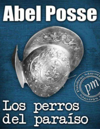 Abel Posse — Trilogía del Descubrimiento