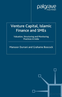 Durrani & Boocock — Venture Capital, Islamic Finance and SMEs; Valuation, Structuring and Monitoring Practices in India (2006)