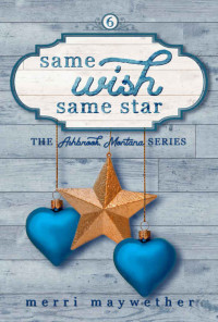Merri Maywether — Same Wish Same Star (Ashbrook, Montana #6)