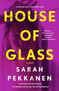 Pekkanen, Sarah — House of Glass