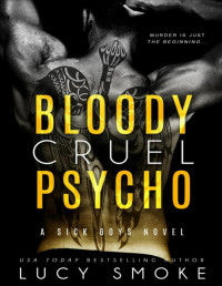 Lucy Smoke — Bloody Cruel Psycho