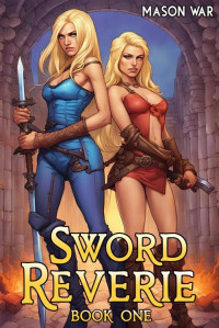 Mason War — Sword Reverie: A Fantasy LitRPG