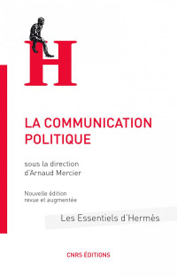 Arnaud Mercier — La communication politique