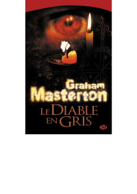 Graham Masterton — Le Diable en Gris