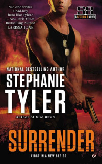 Stephanie Tyler — Surrender A Section 8 Novel