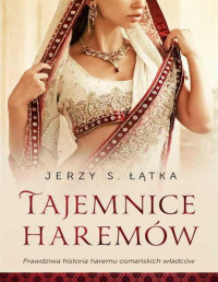 Łątka Jerzy Siemisław — Tajemnice haremów