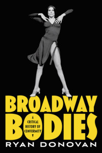 Ryan Donovan; — Broadway Bodies