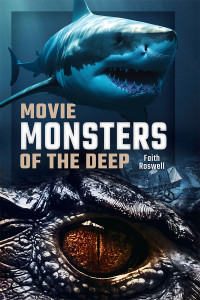 Faith Roswell — Movie Monsters of the Deep