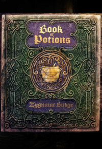 Zygmunt Budge — Book of Potions