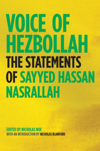 Sayyed Hassan Nasrallah; & Nicholas Blanford — Voice of Hezbollah