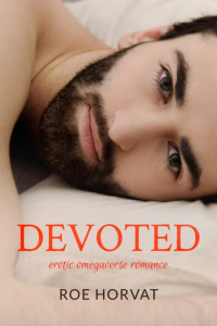 Roe Horvat — 02 - Devoted