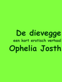 Ophelia Josth — De dievegge