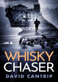 David Cantrip — Whisky Chaser