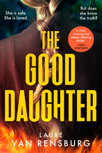 Laure Van Rensburg — The Good Daughter