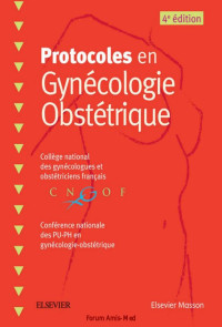 Collège National des Gynécologues et Obstétriciens Français — Protocoles en Gynécologie Obstétrique