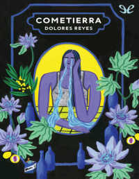Dolores Reyes — Cometierra